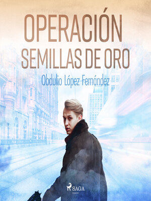 cover image of Operación semillas de oro